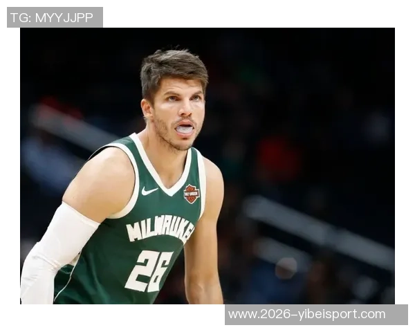 米德尔顿感慨密尔沃基的热情欢迎感谢球迷们的支持与爱护